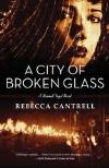 A City of Broken Glass (2012, Hannah Vogel Mystery Books #4) by Rebecca Cantrell