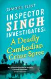  A Deadly Cambodian Crime Spree (2010, Inspector Singh #4) by Shamini Flint